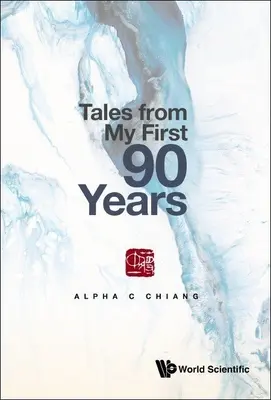 Geschichten aus meinen ersten 90 Jahren - Tales from My First 90 Years