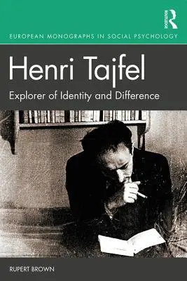 Henri Tajfel: Erforscher von Identität und Differenz - Henri Tajfel: Explorer of Identity and Difference