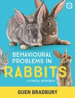 Verhaltensauffälligkeiten bei Kaninchen: Ein klinischer Ansatz - Behavioural Problems in Rabbits: A Clinical Approach