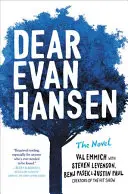 Dear Evan Hansen: Der Roman - Dear Evan Hansen: The Novel