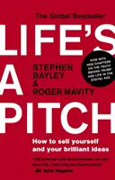 Das Leben ist ein Pitch - Wie Sie sich und Ihre brillanten Ideen verkaufen - Life's a Pitch - How to Sell Yourself and Your Brilliant Ideas