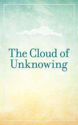 Die Wolke des Unwissens - The Cloud of Unknowing