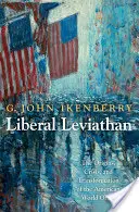 Liberaler Leviathan: Die Ursprünge, die Krise und die Transformation der amerikanischen Weltordnung - Liberal Leviathan: The Origins, Crisis, and Transformation of the American World Order