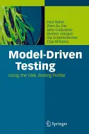 Modellgetriebenes Testen: Verwendung des UML-Testprofils - Model-Driven Testing: Using the UML Testing Profile