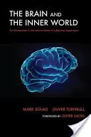 Das Gehirn und die innere Welt: Eine Einführung in die Neurowissenschaft des subjektiven Erlebens - The Brain and the Inner World: An Introduction to the Neuroscience of Subjective Experience