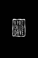 Dichter namens Dave - Poet Called Dave