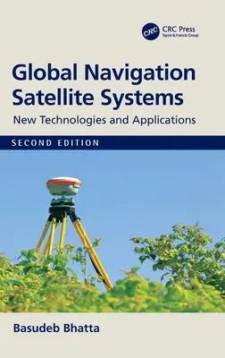 Globale Satellitennavigationssysteme: Neue Technologien und Anwendungen - Global Navigation Satellite Systems: New Technologies and Applications