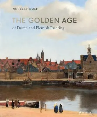 Das Goldene Zeitalter der niederländischen und flämischen Malerei - The Golden Age of Dutch and Flemish Painting