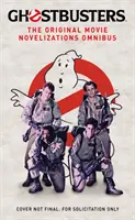 Ghostbusters - Die Original-Filmromane Omnibus - Ghostbusters - The Original Movie Novelizations Omnibus