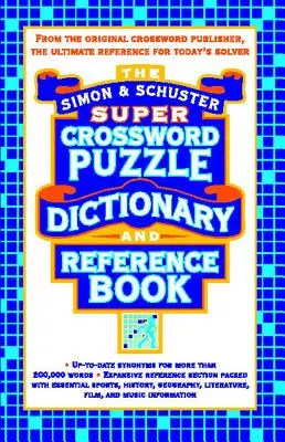 Simon & Schuster Super Kreuzworträtsel Wörterbuch und Nachschlagewerk - Simon & Schuster Super Crossword Puzzle Dictionary and Reference Book