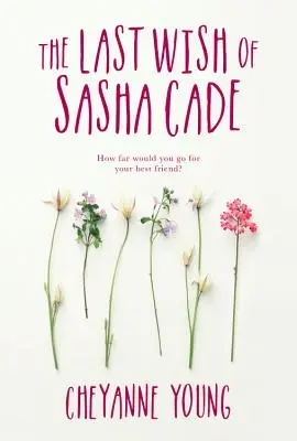 Der letzte Wunsch von Sasha Cade - The Last Wish of Sasha Cade