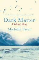 Dark Matter - die fesselnde Geistergeschichte vom Autor von WAKENHYRST - Dark Matter - the gripping ghost story from the author of WAKENHYRST