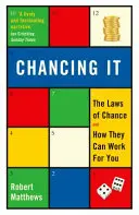Der Zufall - Die Gesetze des Zufalls und wie sie für Sie arbeiten können - Chancing It - The Laws of Chance and How They Can Work For You