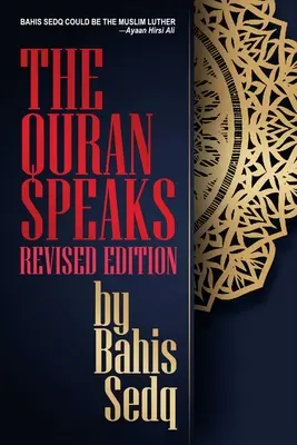 Der Koran spricht - Überarbeitete Ausgabe - The Quran Speaks - Revised Edition