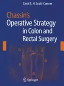 Chassins operative Strategie in der Dickdarm- und Enddarmchirurgie - Chassin's Operative Strategy in Colon and Rectal Surgery