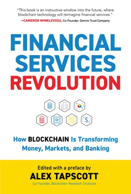 Revolution der Finanzdienstleistungen: Wie Blockchain Geld, Märkte und Bankwesen transformiert - Financial Services Revolution: How Blockchain Is Transforming Money, Markets, and Banking