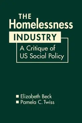 Die Obdachlosenindustrie - eine Kritik der US-Sozialpolitik - Homelessness Industry - A Critique of US Social Policy