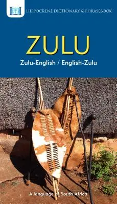 Zulu-Englisch/Englisch-Zulu Wörterbuch & Sprachführer - Zulu-English/ English-Zulu Dictionary & Phrasebook