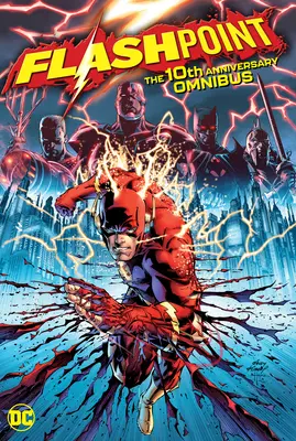 Flashpoint: Der Omnibus zum 10. Jahrestag - Flashpoint: The 10th Anniversary Omnibus