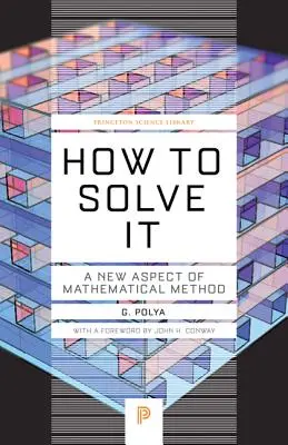 Wie man sie löst: Ein neuer Aspekt der mathematischen Methode - How to Solve It: A New Aspect of Mathematical Method