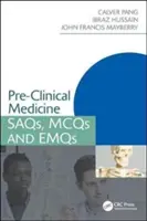 Vorklinische Medizin: Saqs, McQs und Emqs - Pre-Clinical Medicine: Saqs, McQs and Emqs