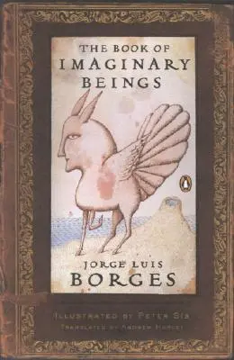 Das Buch der eingebildeten Wesen: (Penguin Classics Deluxe Edition) - The Book of Imaginary Beings: (Penguin Classics Deluxe Edition)