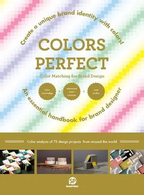 Perfekte Farben: Farbabstimmung für Markendesign - Colors Perfect: Color Matching for Brand Design