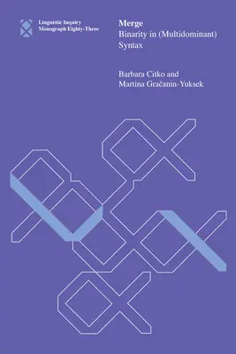 Verschmelzung - Binarität in der (multidominanten) Syntax - Merge - Binarity in (Multidominant) Syntax