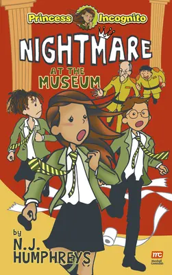 Alptraum im Museum: Prinzessin Inkognito - Nightmare at the Museum: Princess Incognito