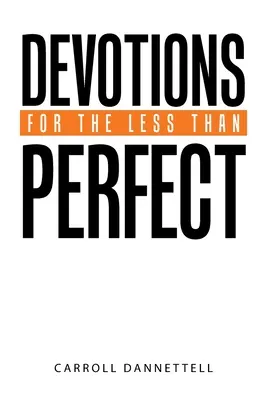 Andachten für die weniger Perfekten - Devotions for the Less Than Perfect