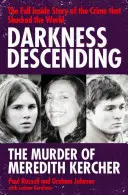 Dunkelheit im Abstieg - Der Mord an Meredith Kercher - Darkness Descending - The Murder of Meredith Kercher