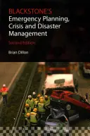 Blackstone's Notfallplanung, Krisen- und Katastrophenmanagement - Blackstone's Emergency Planning, Crisis and Disaster Management