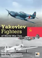 Jakowlew-Jagdflugzeuge des Zweiten Weltkriegs - Yakovlev Fighters of World War Two