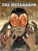 Die Metabaronen Vol.2, 2: Der Techno-Kardinal & der Transhuman - Oversized Deluxe - The Metabaron Vol.2, 2: The Techno-Cardinal & the Transhuman - Oversized Deluxe