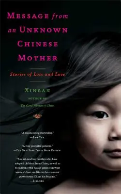 Nachricht von einer unbekannten chinesischen Mutter: Geschichten von Verlust und Liebe - Message from an Unknown Chinese Mother: Stories of Loss and Love