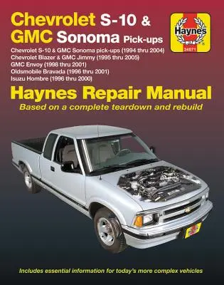 Chevrolet S-10 & GMC Sonoma Pick-Ups (94-04). Enthält S-10 Blazer & GMC Jimmy (95-05), GMC Envoy (98-01) & Olds Bravada/Isuzu Hombre (96-01) Haynes R - Chevrolet S-10 & GMC Sonoma Pick-Ups (94-04). Includes S-10 Blazer & GMC Jimmy (95-05), GMC Envoy (98-01) & Olds Bravada/Isuzu Hombre (96-01) Haynes R