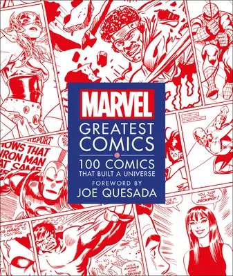 Marvel Greatest Comics: 100 Comics, die ein Universum geschaffen haben - Marvel Greatest Comics: 100 Comics That Built a Universe