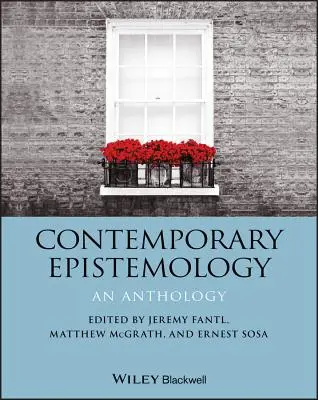 Zeitgenössische Erkenntnistheorie: Eine Anthologie - Contemporary Epistemology: An Anthology