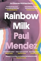Rainbow Milk - ein Top-10-Debüt des Beobachters 2020 - Rainbow Milk - an Observer 2020 Top 10 Debut