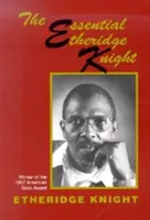 Das Wesentliche von Etheridge Knight - The Essential Etheridge Knight