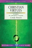 Christliche Tugenden (Lifebuilder Study Guides) (Bunch Cindy (Autor)) - Christian Virtues (Lifebuilder Study Guides) (Bunch Cindy (Author))
