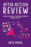 After Action Review: Kontinuierliche Verbesserung leicht gemacht - After Action Review: Continuous Improvement Made Easy