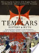 Templer - Geschichte und Mythos: Vom Tempel Salomons zu den Freimaurern - Templars - History and Myth: From Solomon's Temple to the Freemasons