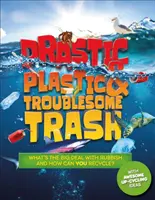 Drastisches Plastik und lästiger Müll - Was hat es mit dem Müll auf sich, und wie kannst DU recyceln? - Drastic Plastic and Troublesome Trash - What's the big deal with rubbish, and how can YOU recycle?