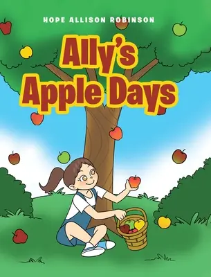 Ally's Apfeltage - Ally's Apple Days