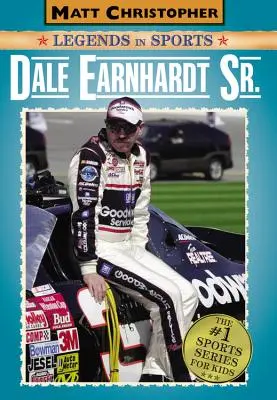 Dale Earnhardt Sr: Matt Christopher Legenden im Sport - Dale Earnhardt Sr.: Matt Christopher Legends in Sports