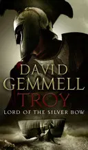 Troja: Herr des Silbernen Bogens - (Troja: 1): Ein fesselnder, actiongeladener Pageturner, der einen alten Mythos und eine Legende gekonnt zum Leben erweckt - Troy: Lord Of The Silver Bow - (Troy: 1): A riveting, action-packed page-turner bringing an ancient myth and legend expertly to life