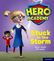 Helden-Akademie: Oxford Level 3, Gelbes Buch Band: Im Sturm steckengeblieben - Hero Academy: Oxford Level 3, Yellow Book Band: Stuck in the Storm