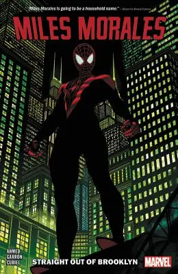 Miles Morales: Spider-Man Band 1: Direkt aus Brooklyn - Miles Morales: Spider-Man Vol. 1: Straight Out of Brooklyn