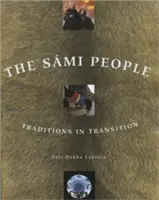 Das Volk der Sami: Traditionen im Umbruch - The Sami People: Traditions in Transitions